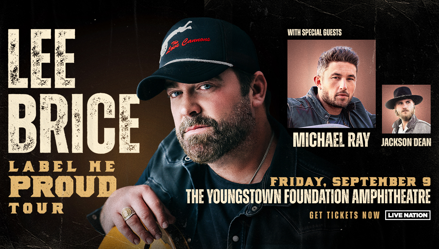 Lee Brice: Label Me Proud Tour with special guests Michael Ray and Jackson Dean.